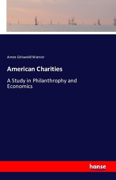 American Charities, Taschenbuch von Amos Griswold Warner, Hansebooks, 9783742819949
