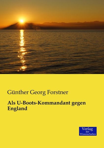Produktbild: Als U-Boots-Kommandant gegen England