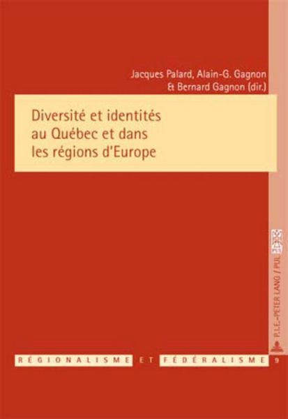 Produktbild: Diversit&eacute; et identit&eacute;s au Qu&eacute;bec et dans les r&eacute;gions d&rsquo;Europe