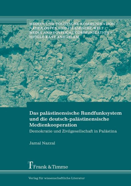 Produktbild: Das pal&auml;stinensische Rundfunksystem und die deutsch-pal&auml;stinensische Medienkooperation