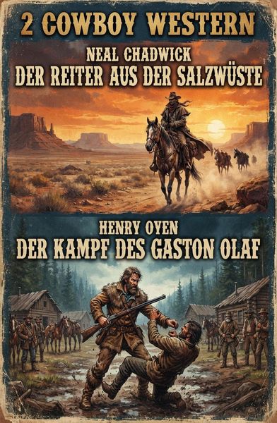 Produktbild: 2 Cowboy Western: Der Reiter aus der Salzw&uuml;ste / Der Kampf des Gaston Olaf