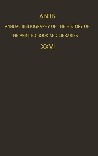 Produktbild: Annual Bibliography of the History of the Printed Book and Libraries