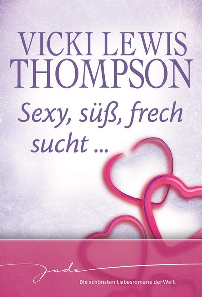 Produktbild: Sexy, s&uuml;&szlig;, frech, sucht ...