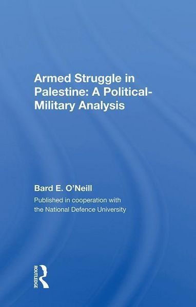 Produktbild: O'neill, B: Armed Struggle In Palestine
