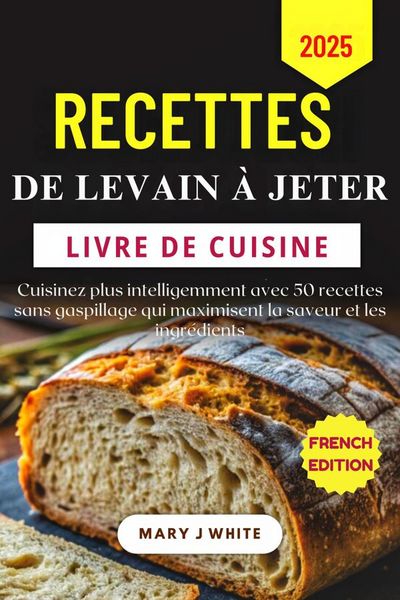Produktbild: Recettes De Levain &Agrave; Jeter Livre De Cuisine 2025