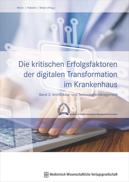 Produktbild: Die kritischen Erfolgsfaktoren der digitalen Transformation im Krankenhaus