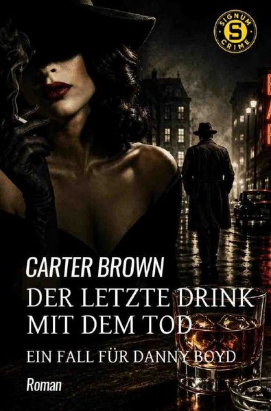 Der letzte Drink mit dem Tod - Ein Fall für Danny Boyd, Taschenbuch von Carter Brown, Epubli, 9783565433735