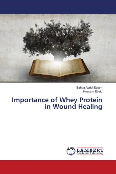 Produktbild: Importance of Whey Protein in Wound Healing