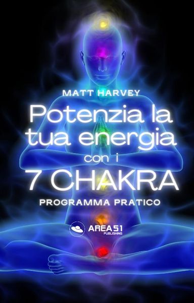 Produktbild: Potenzia la tua energia con i 7 chakra