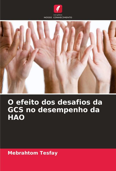 Produktbild: O efeito dos desafios da GCS no desempenho da HAO