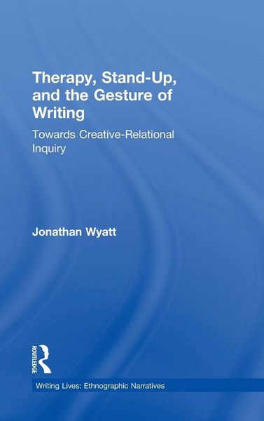 Produktbild: Therapy, Stand-Up, and the Gesture of Writing