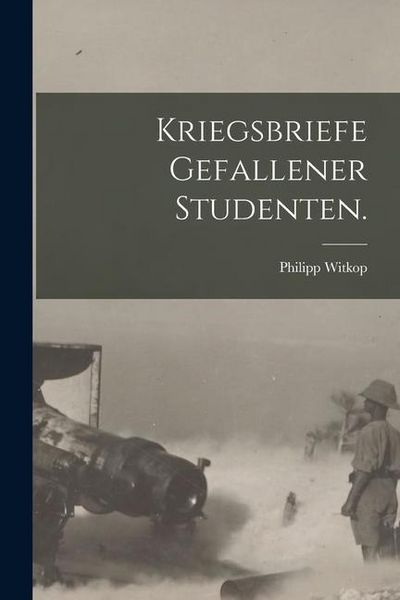 Produktbild: Kriegsbriefe gefallener Studenten.