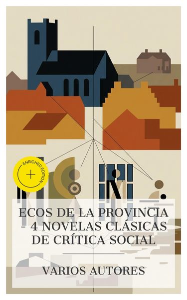 Produktbild: Ecos de la provincia - 4 novelas cl&aacute;sicas de cr&iacute;tica social