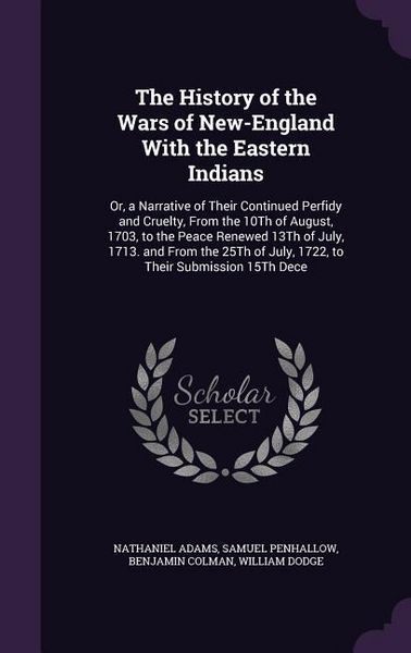 Produktbild: The History of the Wars of New-England With the Eastern Indians