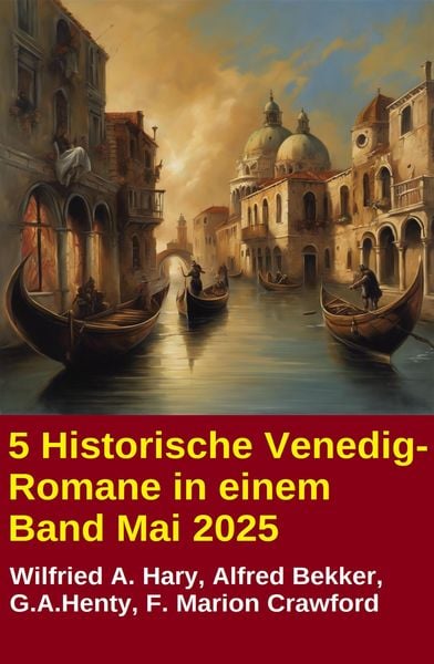 Produktbild: 5 Historische Venedig-Romane in einem Band Mai 2025