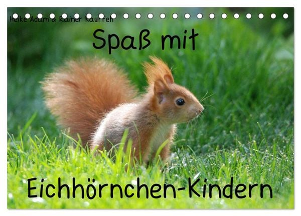 Produktbild: Spa&szlig; mit Eichh&ouml;rnchen-Kindern (Tischkalender 2026 DIN A5 quer), CALVENDO Monatskalender