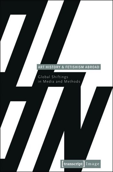 Produktbild: Art History and Fetishism Abroad