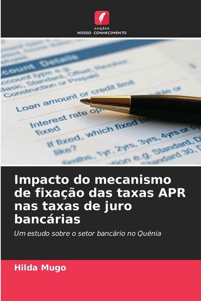Produktbild: Impacto do mecanismo de fixa&ccedil;&atilde;o das taxas APR nas taxas de juro banc&aacute;rias