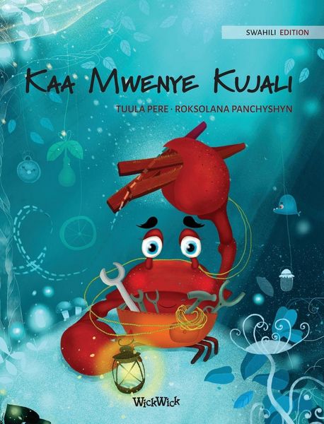 Produktbild: Kaa Mwenye Kujali (Swahili Edition of "The Caring Crab")