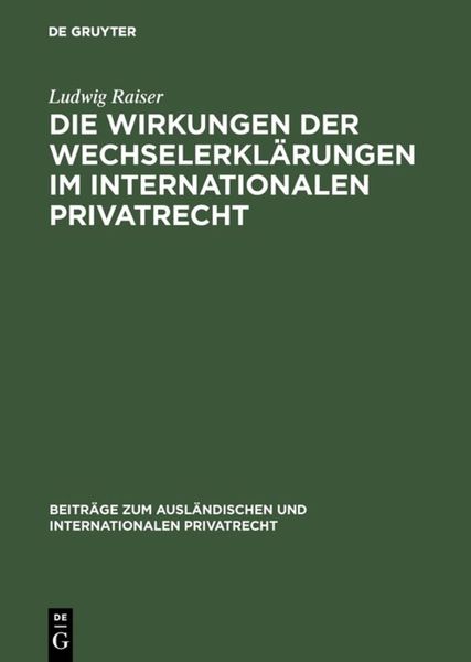 Produktbild: Die Wirkungen der Wechselerkl&auml;rungen im internationalen Privatrecht