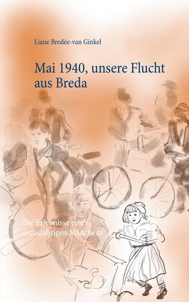 Produktbild: Mai 1940, unsere Flucht aus Breda