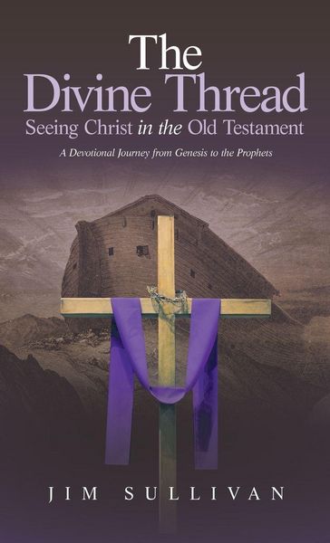 Produktbild: The Divine Thread Seeing Christ in the Old Testament