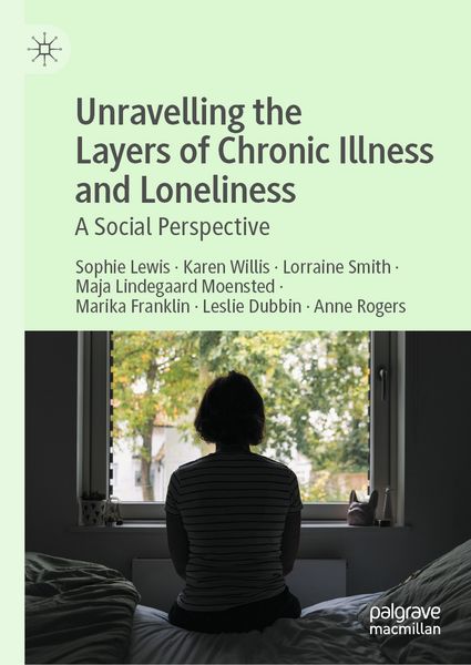 Produktbild: Unravelling the Layers of Chronic Illness and Loneliness