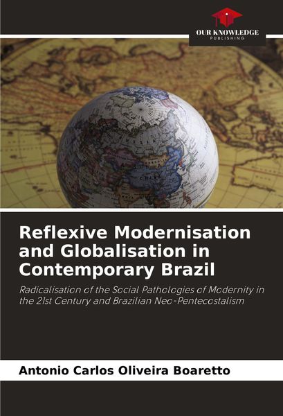 Produktbild: Reflexive Modernisation and Globalisation in Contemporary Brazil