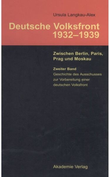 Produktbild: Geschichte des Ausschusses zur Vorbereitung einer deutschen Volksfront