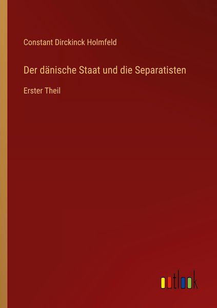 Produktbild: Der d&auml;nische Staat und die Separatisten