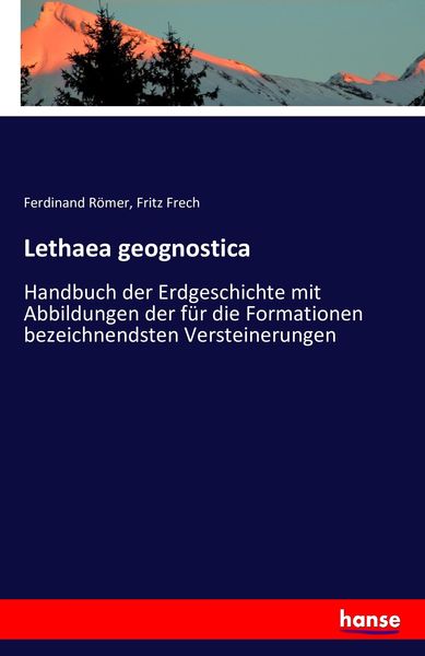 Lethaea geognostica, Taschenbuch von Ferdinand Römer , Fritz Frech, Hansebooks, 9783741173240