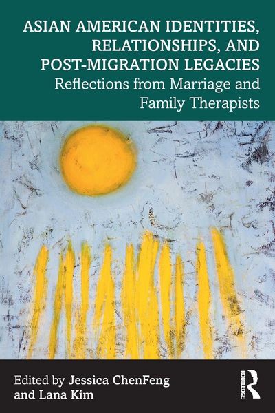 Produktbild: Asian American Identities, Relationships, and Post-Migration Legacies