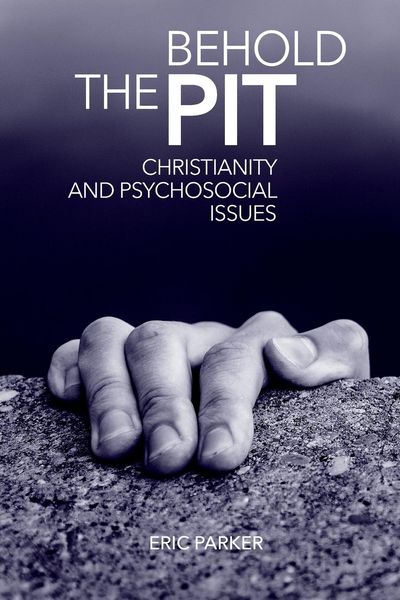 Produktbild: Behold The Pit: Christianity And Psychosocial Issues