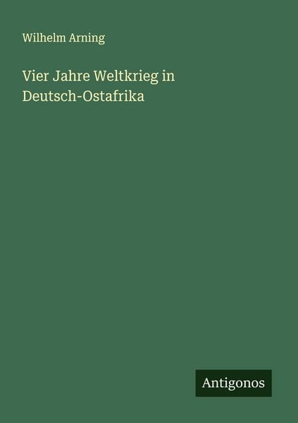 Produktbild: Vier Jahre Weltkrieg in Deutsch-Ostafrika