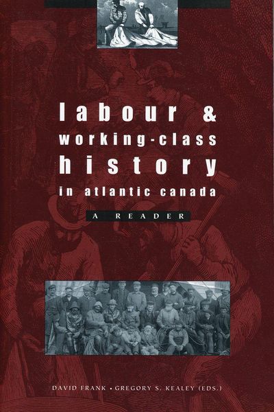 Produktbild: Labour and Working Class History in Atlantic Canada