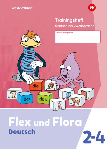 Material Für Deutsch Als Zweitsprache Flex und Flora. DaZ-Heft Trainingsheft Deutsch als Zweitsprache Ausgabe