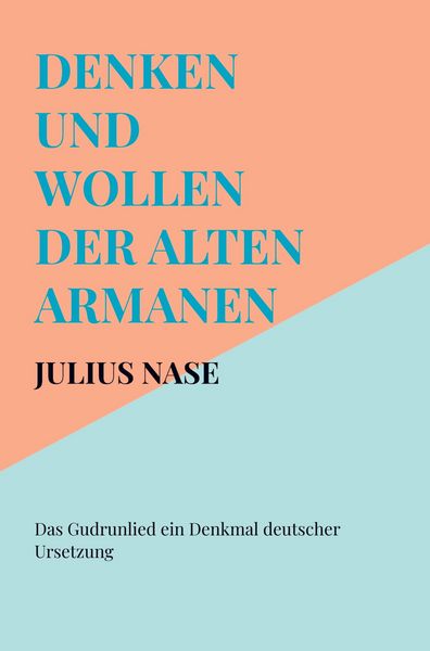 Produktbild: Denken und Wollen der alten Armanen Band 5 - Das Gudrunlied ein Denkmal deutscher Ursetzung