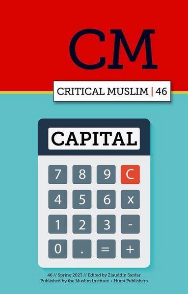 Produktbild: Critical Muslim 46: Capital