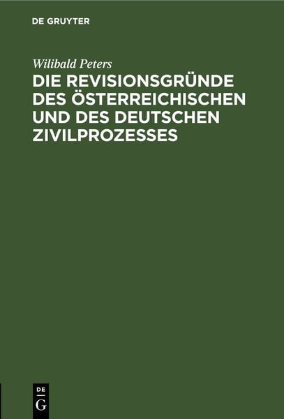 Produktbild: Die Revisionsgr&uuml;nde des &ouml;sterreichischen und des deutschen Zivilprozesses
