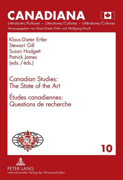 Produktbild: Canadian Studies: The State of the Art- &Eacute;tudes canadiennes : Questions de recherch&eacute;