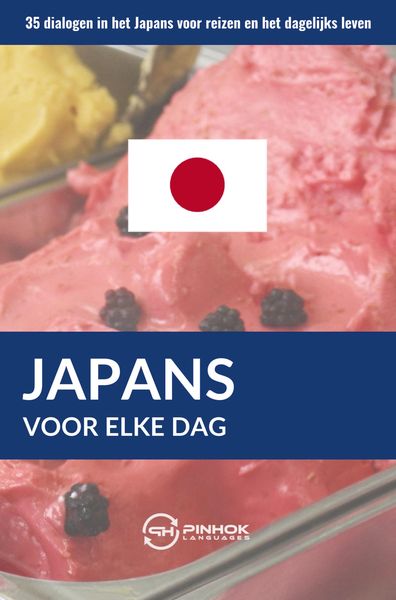 Japans voor elke dag, Taschenbuch von Pinhok Languages, Sweek, 9789403635040