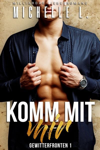 Produktbild: Komm mit mir: Milliard&auml;r Liebesromane