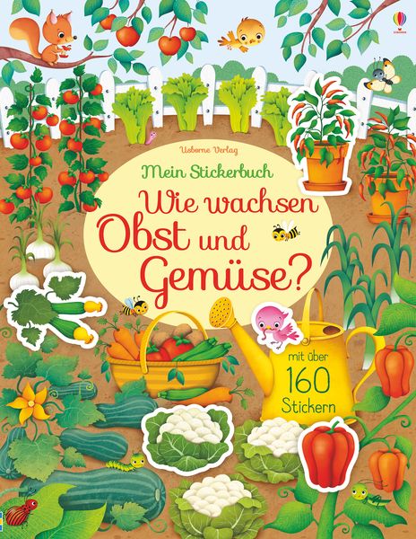 Mein Stickerbuch: Wie wachsen Obst und Gemüse?, Taschenbuch von Hannah Watson, Usborne, 978-1-78941-056-3