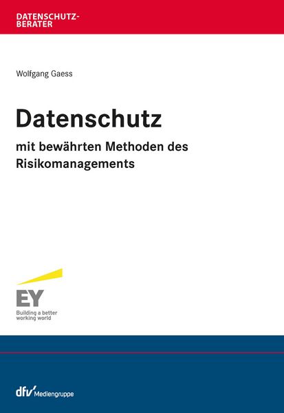 Produktbild: Datenschutz mit bew&auml;hrten Methoden des Risikomanagements