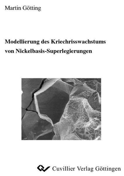 Produktbild: Modellierung des Kriechrisswaschstums von Nickelbasis-Superlegierungen