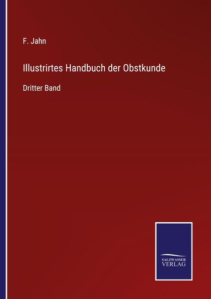 Produktbild: Illustrirtes Handbuch der Obstkunde
