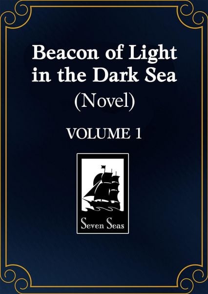 Produktbild: Beacon of Light in the Dark Sea (Novel) Vol. 1