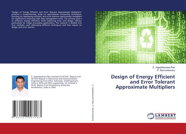 Produktbild: Design of Energy Efficient and Error Tolerant Approximate Multipliers