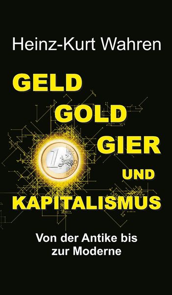 Produktbild: Geld, Gold, Gier und Kapitalismus