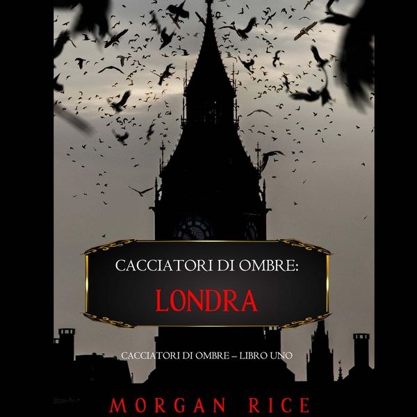 Produktbild: Cacciatori di Ombre: Londra (Cacciatori Di Ombre &ndash; Libro Uno)